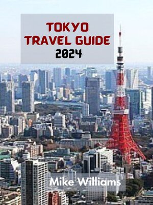 cover image of TOKYO  TRAVEL GUIDE  2024
